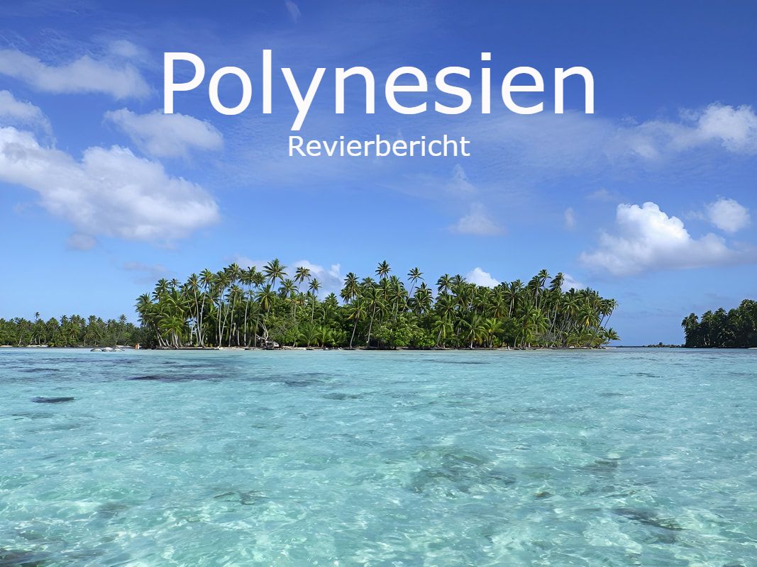 Törnbericht Französisch Polynesien